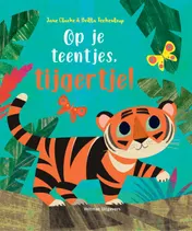 Omslag van Op je teentjes, tijgertje!