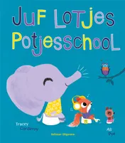 Omslag van Juf Lotjes Potjesschool
