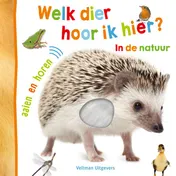 Omslag van Welk dier hoor ik hier? in de natuur