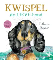 Omslag van Kwispel, de lieve hond