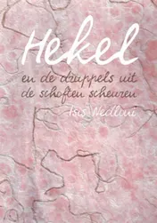 Omslag van Hekel & de druppels uit de schoften scheuren