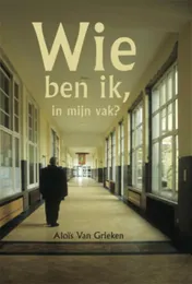 Omslag van Wie ben ik, in mijn vak