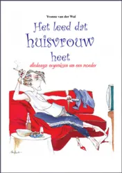 Omslag van Het leed dat huisvrouw heet