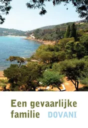 Omslag van Een gevaarlijke familie