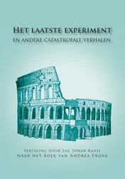 Omslag van Het laatste experiment en andere catastrofale verhalen