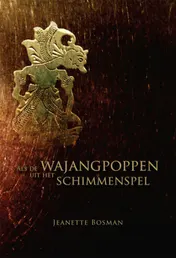 Omslag van Als de wajangpoppen uit het schimmenspel