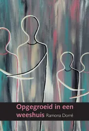 Omslag van Opgegroeid in een weeshuis