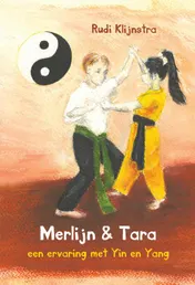 Omslag van Merlijn & Tara, een ervaring met Yin en Yang
