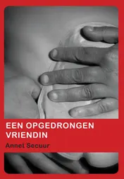 Omslag van Een opgedrongen vriendin