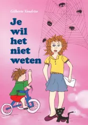 Omslag van Je wil het niet weten