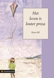 Omslag van Het leven is louter proza