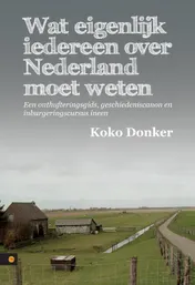 Omslag van Wat eigenlijk iedereen over Nederland moet weten
