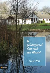 Omslag van Is geluksgevoel dan toch een illusie?
