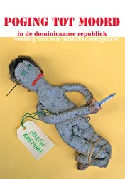 Omslag van Poging tot moord in de Dominicaanse Republiek