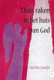 Omslag van Thuis raken in het huis van God