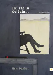 Omslag van Hij zat in de tuin