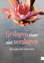 Omslag van Geslagen maar niet verslagen