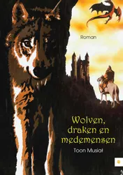 Omslag van Wolven, draken en medemensen