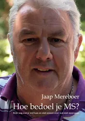 Omslag van Hoe bedoel je MS?