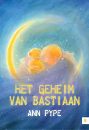 Omslag van Het geheim van Bastiaan
