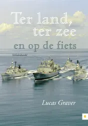 Omslag van Ter land, ter zee en op de fiets