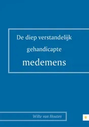 Omslag van De diep verstandelijk gehandicapte medemens