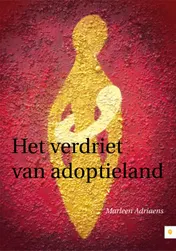 Omslag van Het verdriet van adoptieland