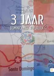 Omslag van 3 jaar Dominicaanse Republiek