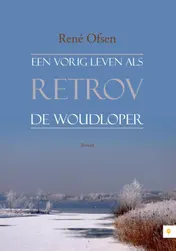 Omslag van Een vorig leven als Retrov de woudloper