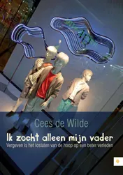 Omslag van Ik zocht alleen mijn vader