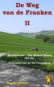 Omslag van 2 Gran San Bernardo - Miniato Basso 590 km onderdeel van de Via Francigena