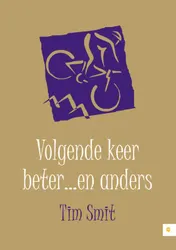 Omslag van Volgende keer beter en anders