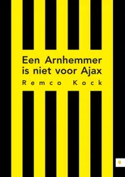 Omslag van Een Arnhemmer is niet voor Ajax