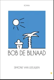 Omslag van Bob de bilnaad