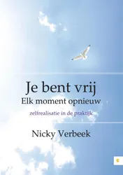 Omslag van Je bent vrij elk, moment opnieuw