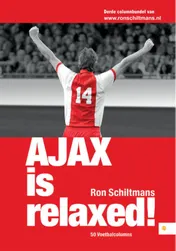 Omslag van Ajax is relaxed