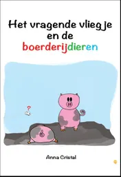 Omslag van Het vragende vliegje en de boerderijdieren