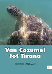 Omslag van Van Cozumel tot Tirana