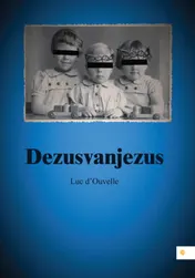 Omslag van Dezusvanjezus