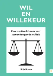 Omslag van Wil en willekeur