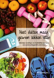 Omslag van Niet diëten maar gewoon lekker eten
