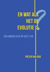 Omslag van En wat als het de evolutie is?