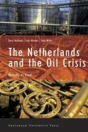 Omslag van The Netherlands and the Oil Crisis