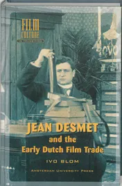 Omslag van Jean Desmet and the Early Dutch Film Trade