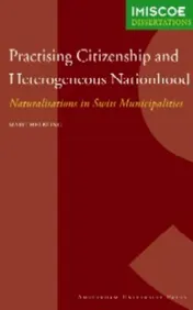 Omslag van Practising Citizenship and Heterogeneous Nationhood