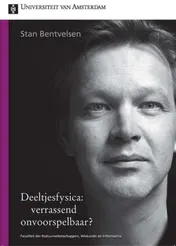 Omslag van Deeltjesfysica: verrassend onvoorspelbaar?