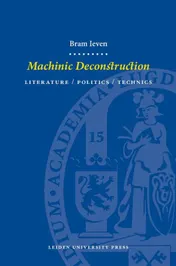 Omslag van Machinic Deconstruction: Literature / Politics / Technics