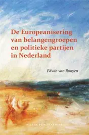 Omslag van De Europeanisering van belangengroepen en politieke partijen in Nederland
