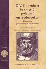 Omslag van D.V. Coornhert (1522-1590): polemist en vredezoeker