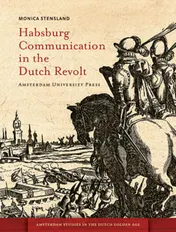 Omslag van Habsburg communication in the Dutch revolt